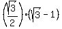 %28sqrt%283%29%2F2%29%2A%28sqrt%283%29-1%29