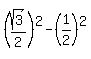 %28sqrt%283%29%2F2%29%5E2+-+%281%2F2%29%5E2