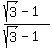 %28sqrt%283%29-1%29%2F%28sqrt%283%29-1%29