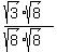 %28sqrt%283%29sqrt%288%29%29%2F%28sqrt%288%29sqrt%288%29%29
