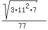 %28sqrt%283%2A11%5E2%2A7%29%29%2F%2877%29
