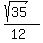 %28sqrt%2835%29%29%2F%2812%29
