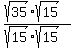 %28sqrt%2835%29sqrt%2815%29%29%2F%28sqrt%2815%29sqrt%2815%29%29