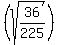 %28sqrt%2836%2F225%29%29