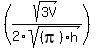 %28sqrt%283V%29%2F2sqrt%28%28pi%29h%29%29