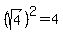 %28sqrt%284%29%29%5E2+=+4