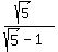 %28sqrt%285%29%29%2F%28sqrt%285%29-1%29
