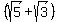 %28sqrt%285%29%2Bsqrt%283%29%29