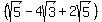 %28sqrt%285%29-4sqrt%283%29%2B2sqrt%285%29%29