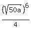 %28sqrt%2850a%29%29%5E6%2F4