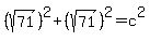 %28sqrt%2871%29%29%5E2+%2B+%28sqrt%2871%29%29%5E2+=+c%5E2