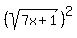 %28sqrt%287x+%2B+1%29%29%5E2