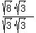 %28sqrt%288%29sqrt%283%29%29%2F%28sqrt%283%29sqrt%283%29%29