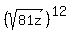 %28sqrt%2881z%29%29%5E%2812%29