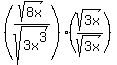 \"%28sqrt%288x%29%2Fsqrt%283x%5E3%29%29%28sqrt%283x%29%2Fsqrt%283x%29%29\"