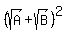 %28sqrt%28A%29+%2B+sqrt%28B%29%29%5E2
