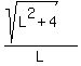 %28sqrt%28L%5E2+%2B+4%29%29%2FL