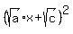 %28sqrt%28a%29%2Ax+%2B+sqrt%28c%29%29%5E2