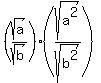 %28sqrt%28a%29%2Fsqrt%28b%29%29%2A%28sqrt%28a%5E2%29%2Fsqrt%28b%5E2%29%29