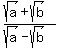 %28sqrt%28a%29+%2B+sqrt%28b%29%29%2F%28+sqrt%28a%29+-sqrt%28b%29%29