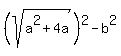 %28sqrt%28a%5E2%2B4a%29%29%5E2-b%5E2