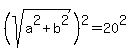 %28sqrt%28a%5E2%2Bb%5E2%29%29%5E2=20%5E2