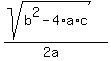 %28sqrt%28b%5E2+-+4%2Aa%2Ac%29%29%2F%282a%29