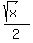 %28sqrt%28x%29%29%2F2%29