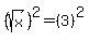 %28sqrt%28x%29%29%5E2=+%283%29%5E2
