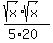 %28sqrt%28x%29+%2A+sqrt%28x%29%29%2F%285+%2A+20%29