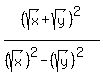 %28sqrt%28x%29+%2B+sqrt%28y%29%29%5E2%2F%28%28sqrt%28x%29%29%5E2-%28sqrt%28y%29%29%5E2%29