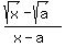 %28sqrt%28x%29-sqrt%28a%29%29%2F%28x-a%29