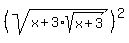 %28sqrt%28x%2B3%2Asqrt%28x%2B3%29%29%29%5E2