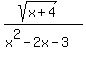 %28sqrt%28x%2B4%29%29%2F%28x%5E2+-+2x+-+3%29