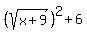 %28sqrt%28x%2B9%29%29%5E2%2B6
