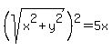 %28sqrt%28x%5E2%2By%5E2%29%29%5E2+=+5x