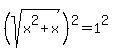 %28sqrt%28x%5E2+%2B+x%29%29%5E2+=+1%5E2