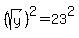 %28sqrt%28y%29%29%5E2=23%5E2