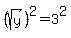 %28sqrt%28y%29%29%5E2=3%5E2+