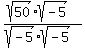 %28sqrt+%2850%29+sqrt+%28-5%29%29%2F+%28sqrt+%28-5%29sqrt+%28-5%29%29+