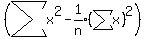 %28sum%28x%5E2%29-expr%281%2Fn%29%2A%28sum%28x%29%29%5E2%29