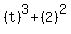 %28t%29%5E3%2B%282%29%5E2