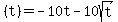%28t%29+=+-10t+-+10sqrt%28t%29