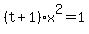 %28t%2B1%29x%5E2+=+1