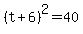%28t%2B6%29%5E2=40
