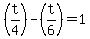 %28t%2F4%29+-+%28t%2F6%29+=+1