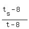 %28t%5Bs%5D+-+8%29%2F%28t-8%29