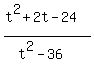 %28t%5E2%2B2t-24%29%2F%28t%5E2-36%29