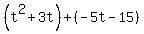 %28t%5E2%2B3t%29%2B%28-5t-15%29