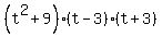 %28t%5E2%2B9%29%28t-3%29%28t%2B3%29